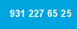 931 227 65 25 931 227 65 25
